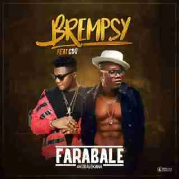 CDQ - Farabale Ft. Brempsy